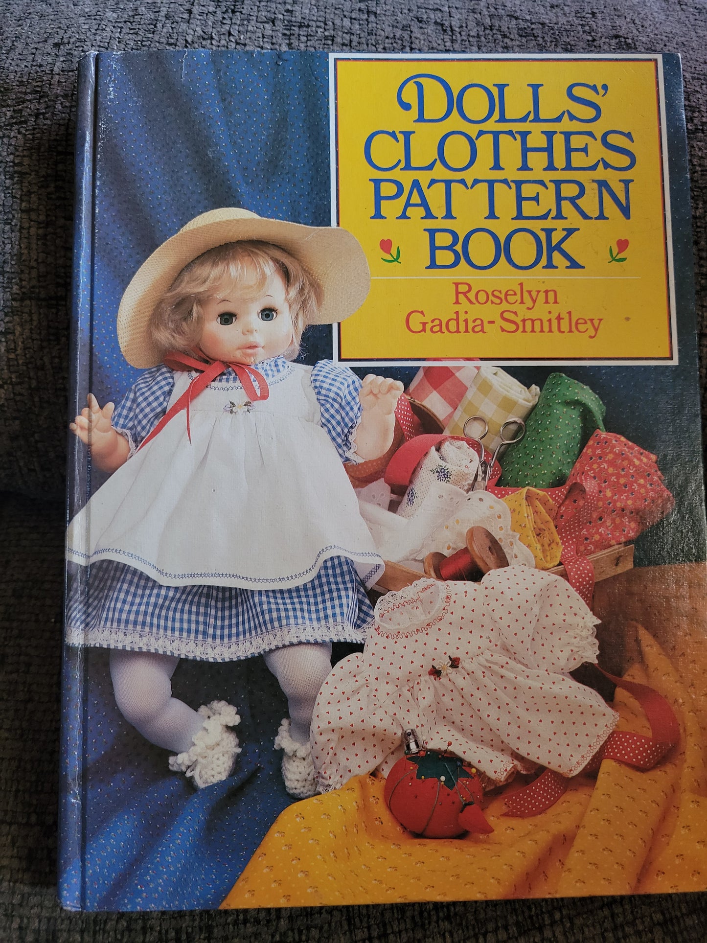 Dolls' Clothes Pattern Book By Roselyn Gadia-Smitley Barbie Cabbage Patch & More Dolls